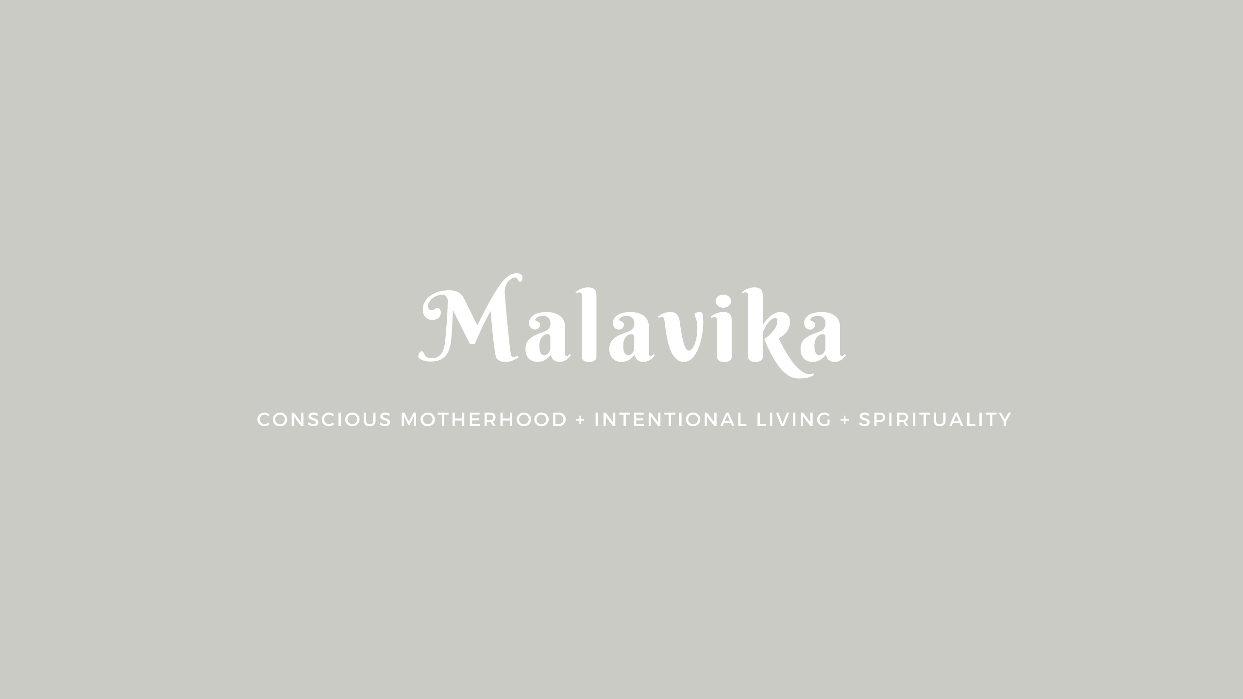 Malavika – Spirituality + Intentional living + Conscious Motherhood